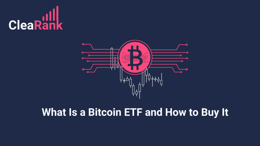 What Is a Bitcoin ETF and How to Buy It