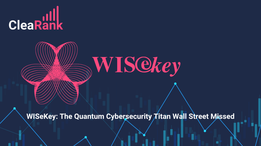 WISeKey: The Quantum Cybersecurity Titan Wall Street Missed