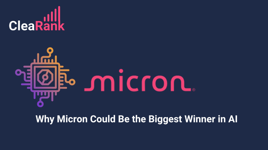 Why Micron Could Be the Biggest Winner in AI